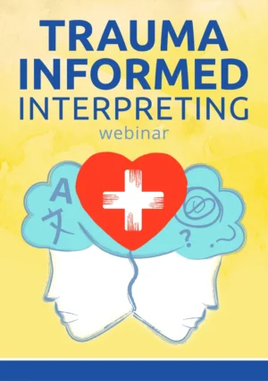 Trauma-informed Interpreting